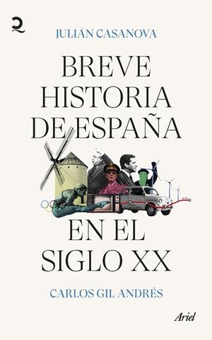 Breve historia de España en el siglo XX | 9788434435872 | Casanova, Julián/Gil, Carlos | Llibres.cat | Llibreria online en català | La Impossible Llibreters Barcelona