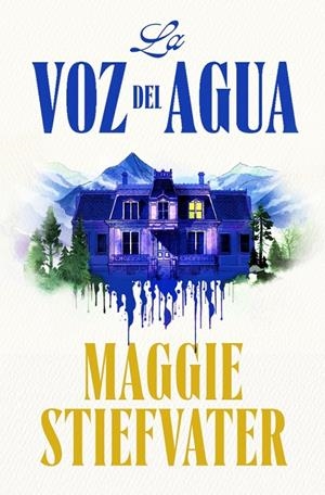 La voz del agua | 9788401032585 | Stiefvater, Maggie | Llibres.cat | Llibreria online en català | La Impossible Llibreters Barcelona