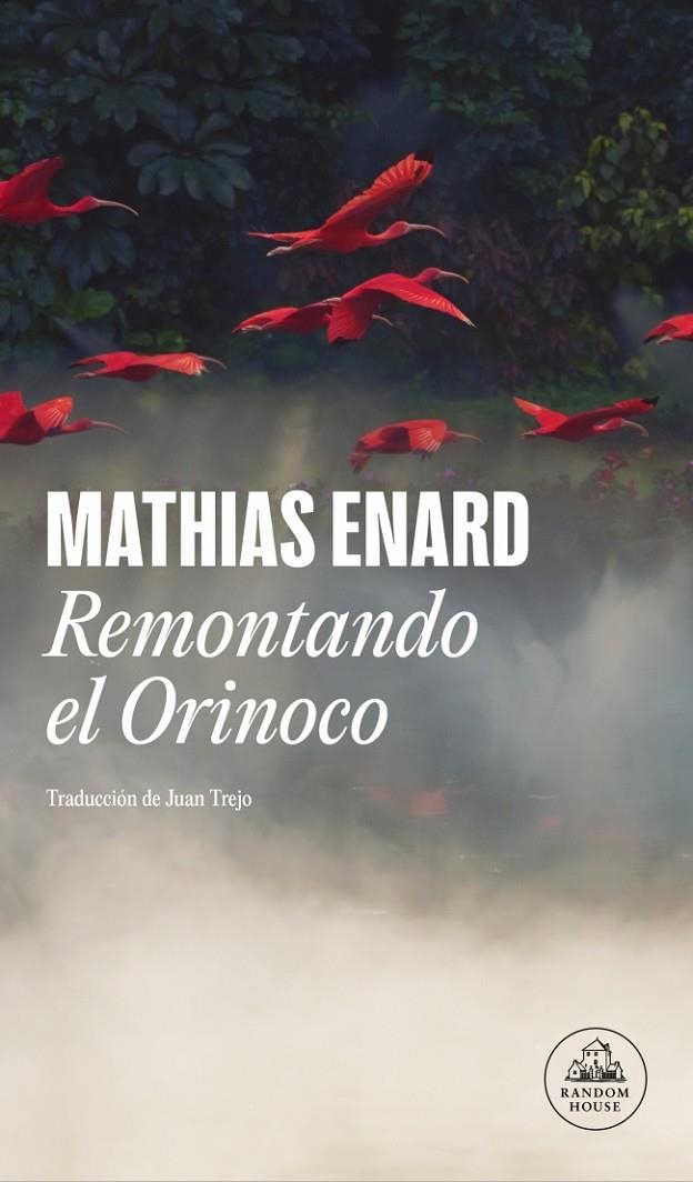 Remontando el Orinoco | 9788439740223 | Enard, Mathias | Llibres.cat | Llibreria online en català | La Impossible Llibreters Barcelona