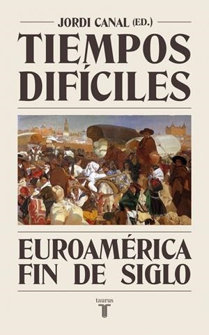 Tiempos difíciles | 9788430627929 | Canal, Jordi | Llibres.cat | Llibreria online en català | La Impossible Llibreters Barcelona