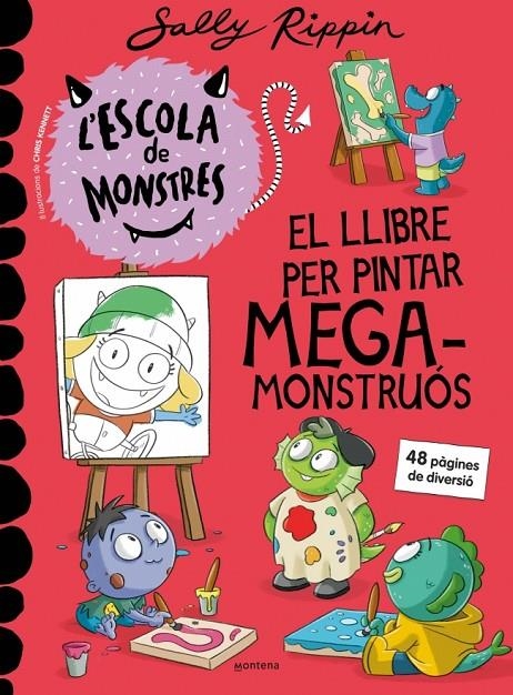 L'Escola de Monstres - El llibre per pintar megamonstruós | 9791387598273 | Rippin, Sally | Llibres.cat | Llibreria online en català | La Impossible Llibreters Barcelona