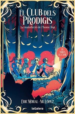 El club dels prodigis 2: La maledicció de l'home llop | 9788424675943 | Garcia Moral, Eric | Llibres.cat | Llibreria online en català | La Impossible Llibreters Barcelona