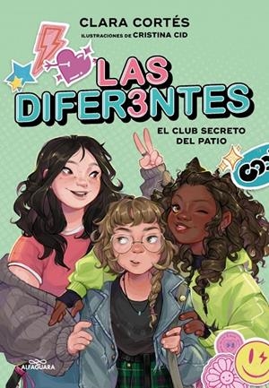 Las diferentes 1 - El club secreto del patio | 9788419507709 | Cortés, Clara | Llibres.cat | Llibreria online en català | La Impossible Llibreters Barcelona
