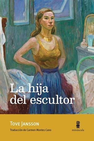 La hija del escultor | 9791399004038 | Jansson, Tove | Llibres.cat | Llibreria online en català | La Impossible Llibreters Barcelona