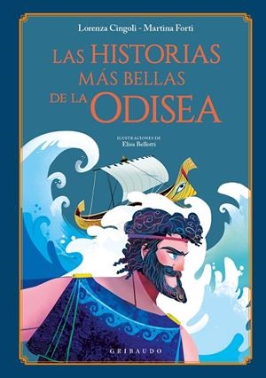 Las historias más bellas de la Odisea | 9788412394085 | Cingoli, Lorenza/Forti, Martina | Llibres.cat | Llibreria online en català | La Impossible Llibreters Barcelona
