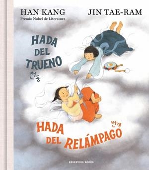 Hada del trueno, hada del relámpago | 9788419940827 | Kang, Han | Llibres.cat | Llibreria online en català | La Impossible Llibreters Barcelona