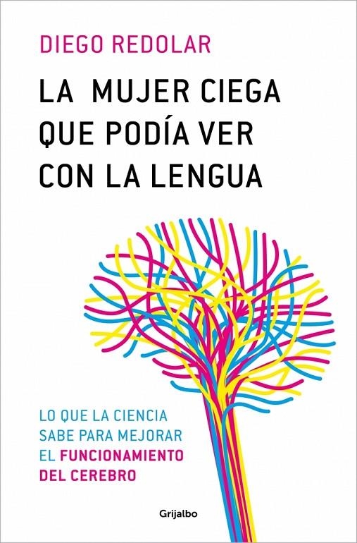 La mujer ciega que podía ver con la lengua | 9788425366680 | Redolar, Diego | Llibres.cat | Llibreria online en català | La Impossible Llibreters Barcelona