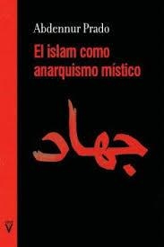 ISLAM COMO ANARQUISMO MÍSTICO, EL | 9788417870478 | Llibres.cat | Llibreria online en català | La Impossible Llibreters Barcelona