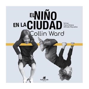 El niño en la ciudad | 9788410316065 | Ward, Colin | Llibres.cat | Llibreria online en català | La Impossible Llibreters Barcelona