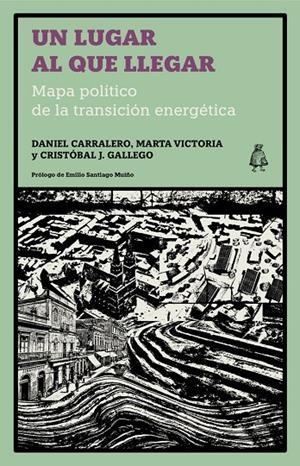 Un lugar al que llegar | 9791399008128 | Carralero, Daniel/Victoria, Marta/Gallego, Cristóbal | Llibres.cat | Llibreria online en català | La Impossible Llibreters Barcelona