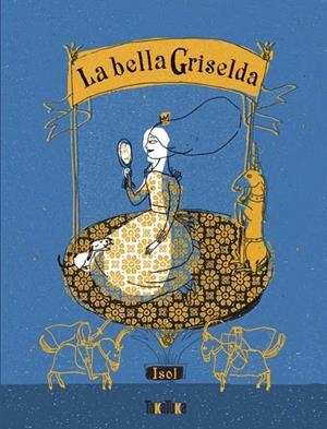 La bella Griselda | 9791387718039 | Isol | Llibres.cat | Llibreria online en català | La Impossible Llibreters Barcelona