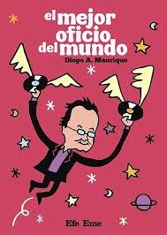 El mejor oficio del mundo | 9788495749796 | Manrique, Diego A. | Llibres.cat | Llibreria online en català | La Impossible Llibreters Barcelona