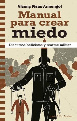 Manual para crear miedo | 9788410328693 | Fisas Armengol, Vicenç | Llibres.cat | Llibreria online en català | La Impossible Llibreters Barcelona