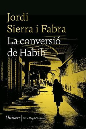 La conversió de Habib | 9788419721167 | Jordi, Sierra i Fabra | Llibres.cat | Llibreria online en català | La Impossible Llibreters Barcelona