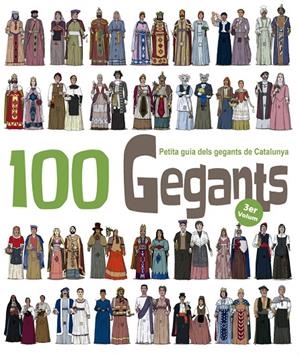 100 Gegants. Petita guia dels Gegants de Catalunya. Volum 3 | 9788494470899 | Garrido Ramos, Aitor | Llibres.cat | Llibreria online en català | La Impossible Llibreters Barcelona
