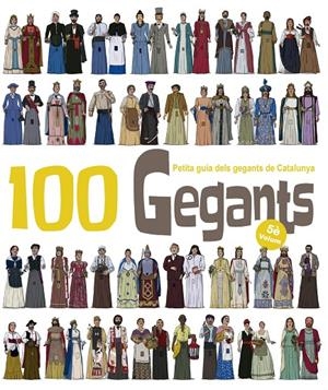 100 Gegants. Petita Guia dels Gegants de Catalunya. Volum 5 | 9788417000394 | Garrido Ramos, Aitor | Llibres.cat | Llibreria online en català | La Impossible Llibreters Barcelona