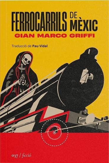 Ferrocarrils de Mèxic | 9788419059475 | Griffi, Gian Marco | Llibres.cat | Llibreria online en català | La Impossible Llibreters Barcelona