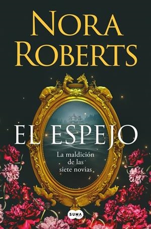 El espejo (La maldición de las siete novias 2) | 9788410257832 | Roberts, Nora | Llibres.cat | Llibreria online en català | La Impossible Llibreters Barcelona