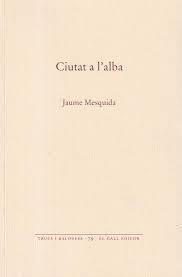 Ciutat a l'alba | 9788419321442 | Mesquida, Jaume | Llibres.cat | Llibreria online en català | La Impossible Llibreters Barcelona