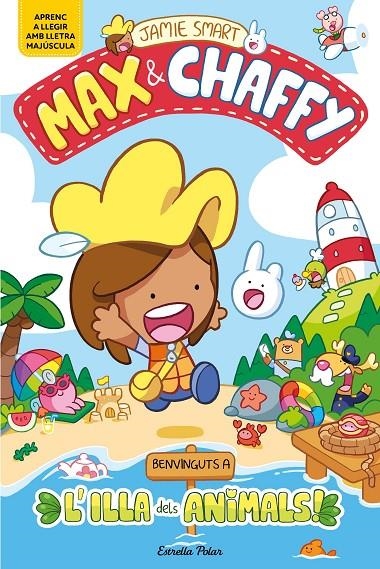 Max & Chaffy 1. Benvinguts a l'Illa dels Animals! | 9791387782177 | Smart, Jamie | Llibres.cat | Llibreria online en català | La Impossible Llibreters Barcelona