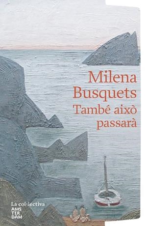 També això passarà | 9791387800048 | Busquets Tusquets, Milena | Llibres.cat | Llibreria online en català | La Impossible Llibreters Barcelona