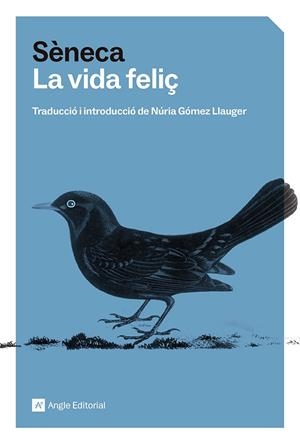 La vida feliç | 9791387853051 | Sèneca, Luci Anneu | Llibres.cat | Llibreria online en català | La Impossible Llibreters Barcelona