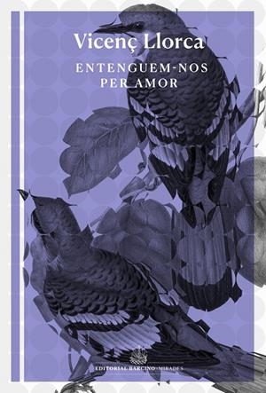 Entenguem-nos per amor | 9788416726493 | Llorca i Berrocal, Vicenç | Llibres.cat | Llibreria online en català | La Impossible Llibreters Barcelona
