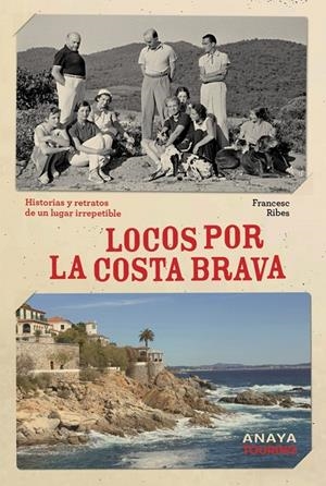 Locos por la Costa Brava | 9788491589624 | Ribes Gegúndez, Francesc | Llibres.cat | Llibreria online en català | La Impossible Llibreters Barcelona