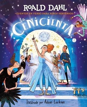 La Cenicienta (Colección Alfaguara Clásicos) | 9788410190795 | Dahl, Roald | Llibres.cat | Llibreria online en català | La Impossible Llibreters Barcelona