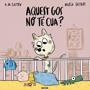 Aquest gos no té cua? | 9788427251700 | Castro, A.M./Guitart, Maria | Llibres.cat | Llibreria online en català | La Impossible Llibreters Barcelona