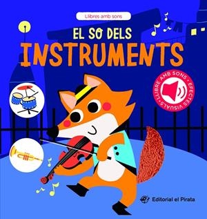 El so dels instruments | 9788419912268 | del Pirata, Edicions | Llibres.cat | Llibreria online en català | La Impossible Llibreters Barcelona