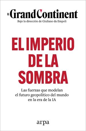 El imperio de la sombra | 9788410313989 | El Grand Continent | Llibres.cat | Llibreria online en català | La Impossible Llibreters Barcelona