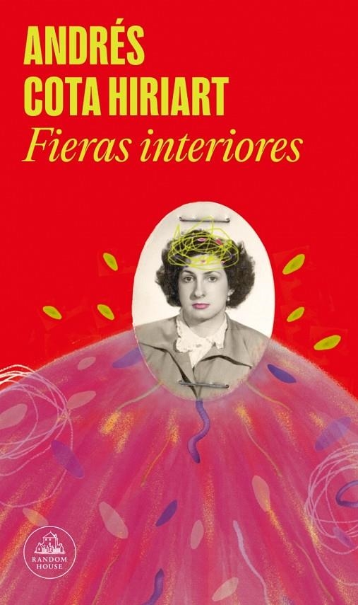 Fieras interiores | 9788439745532 | Cota Hiriart, Andrés | Llibres.cat | Llibreria online en català | La Impossible Llibreters Barcelona