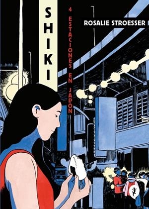 Shiki. Cuatro estaciones en Japón | 9788419409447 | Stroesser, Rosalie | Llibres.cat | Llibreria online en català | La Impossible Llibreters Barcelona