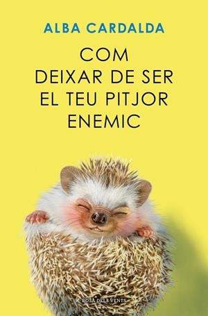 Com deixar de ser el teu pitjor enemic | 9791387653279 | Cardalda, Alba | Llibres.cat | Llibreria online en català | La Impossible Llibreters Barcelona