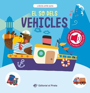 El so dels vehicles | 9788419912275 | del Pirata, Edicions | Llibres.cat | Llibreria online en català | La Impossible Llibreters Barcelona