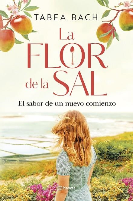 La flor de la sal. El sabor de un nuevo comienzo | 9788408306207 | Bach, Tabea | Llibres.cat | Llibreria online en català | La Impossible Llibreters Barcelona