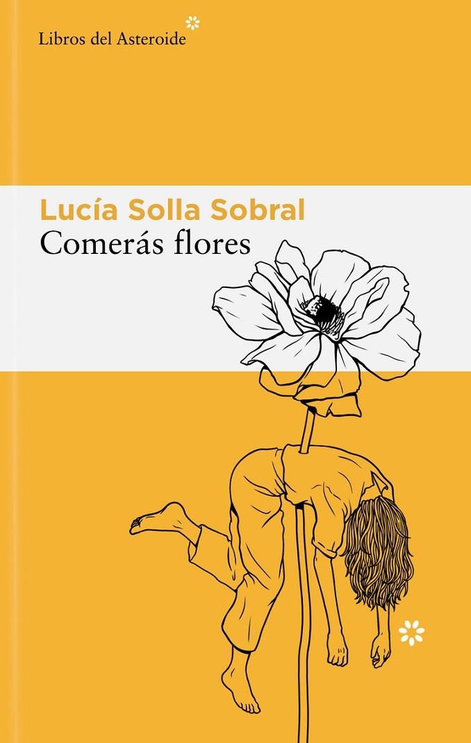 Comerás flores | 9788410178595 | Solla Sobral, Lucía | Llibres.cat | Llibreria online en català | La Impossible Llibreters Barcelona