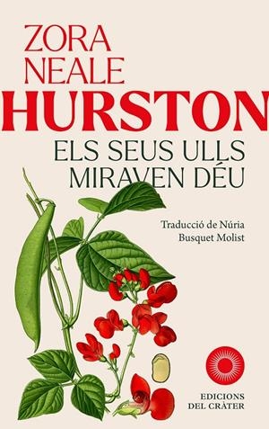 Els seus ulls miraven Déu | 9788412828665 | Hurston, Zora Neale | Llibres.cat | Llibreria online en català | La Impossible Llibreters Barcelona