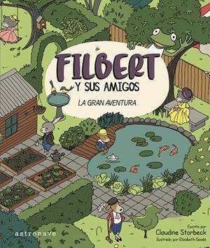 FILBERT Y SUS AMIGOS | 9788467977585 | STORBECK, CLAUDINE/GOODE, ELIZABETH | Llibres.cat | Llibreria online en català | La Impossible Llibreters Barcelona
