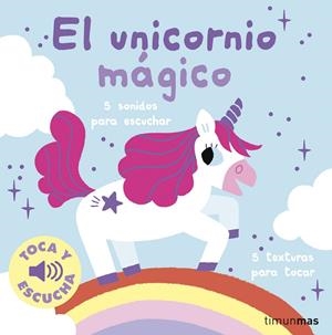 El unicornio mágico. Toca y escucha | 9788408295983 | Billet, Marion | Llibres.cat | Llibreria online en català | La Impossible Llibreters Barcelona