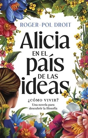 Alicia en el país de las ideas | 9788434439559 | Droit, Roger-Pol | Llibres.cat | Llibreria online en català | La Impossible Llibreters Barcelona