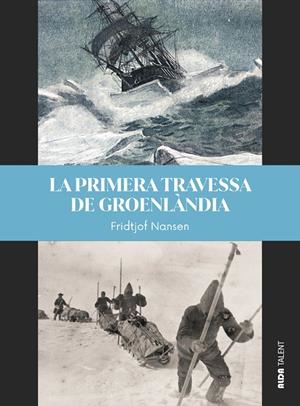 La primera travessa de Groenlàndia | 9788410123397 | Nansen, Fridtjof | Llibres.cat | Llibreria online en català | La Impossible Llibreters Barcelona