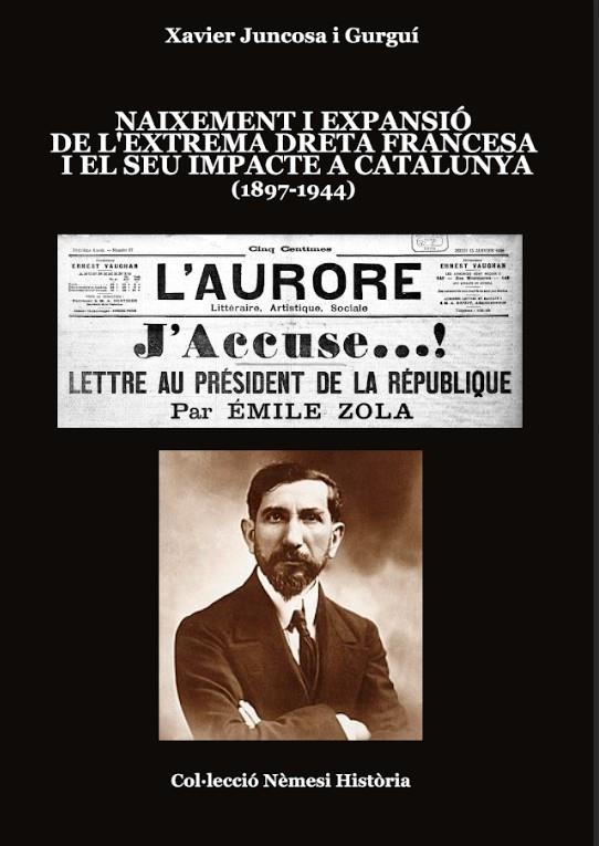 Naixement i expansió de l'extrema dreta francesa i el seu impacte a Catalunya (1897-1944) | 9788409761517 | Juncosa i Gurguí, Xavier | Llibres.cat | Llibreria online en català | La Impossible Llibreters Barcelona