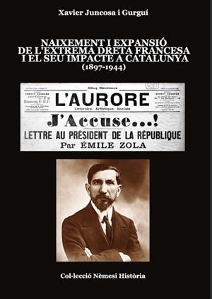 Naixement i expansió de l'extrema dreta francesa i el seu impacte a Catalunya (1897-1944) | 9788409761517 | Juncosa i Gurguí, Xavier | Llibres.cat | Llibreria online en català | La Impossible Llibreters Barcelona