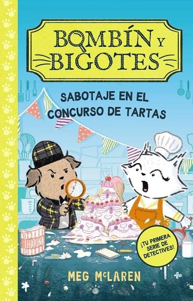 Bombín y Bigotes 2: Sabotaje en el concurso de tartas | 9788414343081 | McLaren, Meg | Llibres.cat | Llibreria online en català | La Impossible Llibreters Barcelona