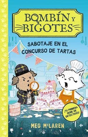 Bombín y Bigotes 2: Sabotaje en el concurso de tartas | 9788414343081 | McLaren, Meg | Llibres.cat | Llibreria online en català | La Impossible Llibreters Barcelona