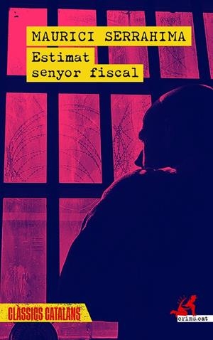 Estimat senyor fiscal | 9788419627865 | Serrahima, Maurici | Llibres.cat | Llibreria online en català | La Impossible Llibreters Barcelona