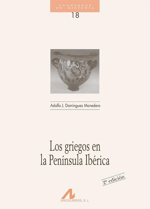 LOS GRIEGOS EN LA PENINSULA IBERICA | 9788476352236 | DOMINGUEZ MONEDERO | Llibres.cat | Llibreria online en català | La Impossible Llibreters Barcelona