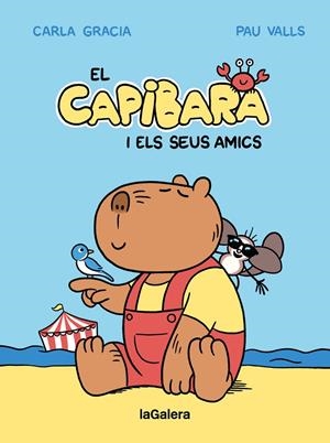 El Capibara i els seus amics | 9788424674403 | Gracia Mercadé, Carla | Llibres.cat | Llibreria online en català | La Impossible Llibreters Barcelona